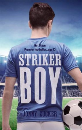 Striker Boy by Jonny Zucker