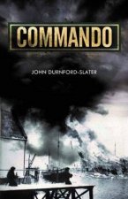 Commando Memoirs Of A Fighting Commando In World War Two