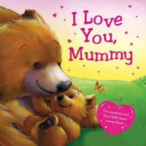 I Love You, Mummy by Various