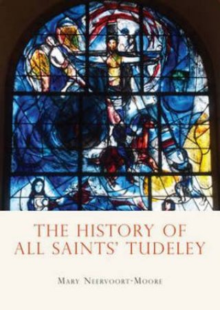 History of All Saints Tudeley by Various 