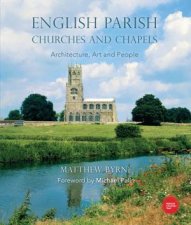 English Parish Churches And Chapels Art Architecture And People