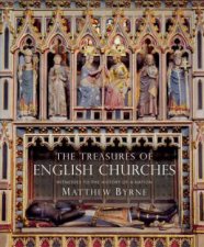 The Treasures Of English Churches