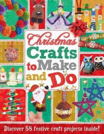 Christmas Crafts To Make And Do by Nat Lambert