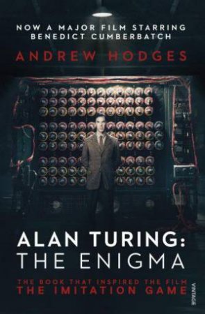 Alan Turing: The Enigma  Ed. by Andrew Hodges