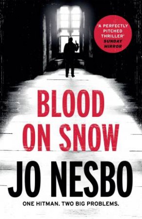 Blood on Snow & Midnight Sun by Jo Nesbo