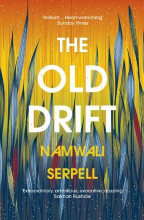 The Old Drift by Namwali Serpell