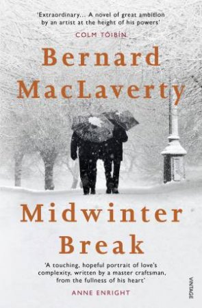 Midwinter Break by Bernard MacLaverty