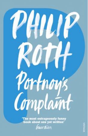 Portnoy's Complaint by Philip Roth