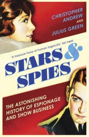 Stars And Spies by Chris Andrew & Julius Green