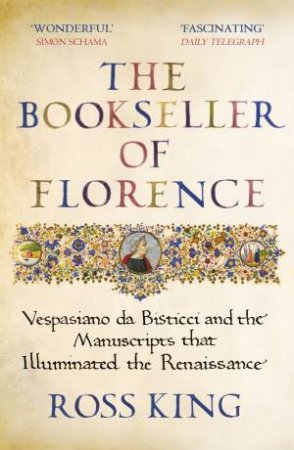The Bookseller Of Florence by Ross King