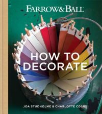 Farrow  Ball How To Decorate