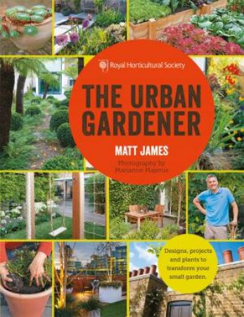 RHS: The Urban Gardener by Matt James