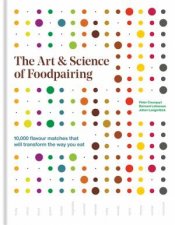 The Art  Science Of Foodpairing