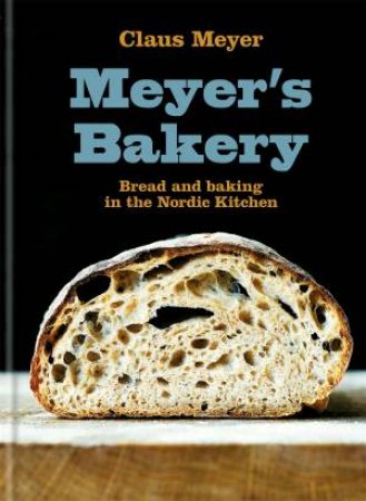 Meyer's Bakery by Claus Meyer