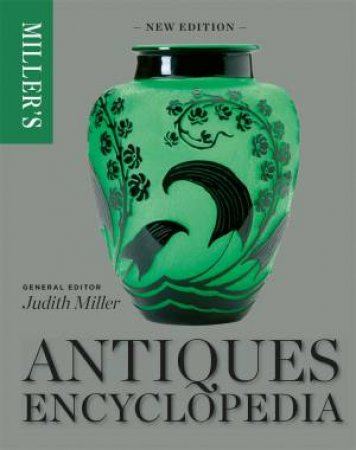 Miller's Antiques Encyclopedia