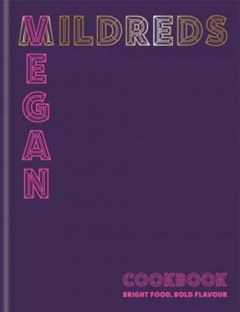 Mildreds Vegan Cookbook by Dan Acevedo, Sarah Wasserman & Mildreds