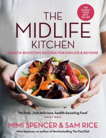 The Midlife Kitchen by Mimi Spencer & Sam Rice