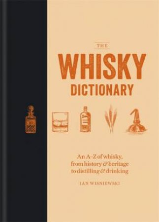 The Whisky Dictionary by Ian Wisniewski