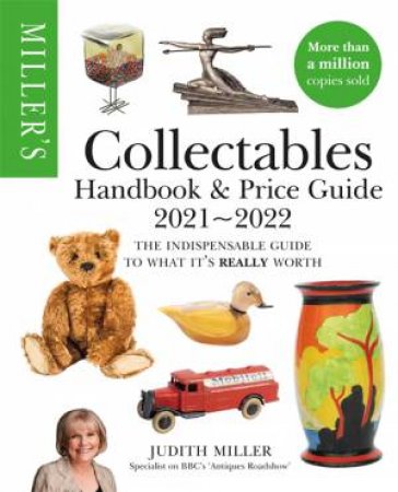 Miller's Collectables Handbook & Price Guide 2021-2022 by Judith Miller