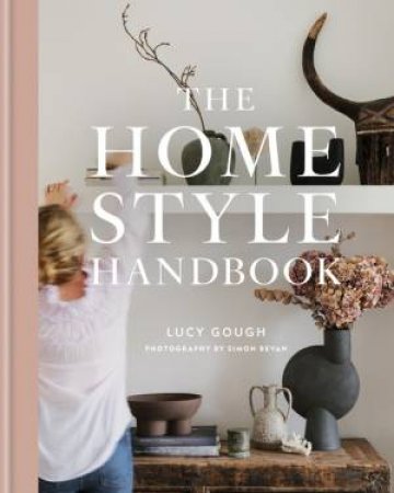 The Home Style Handbook by Lucy Gough