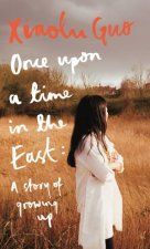 Once Upon A Time in the East A Story of Growing up