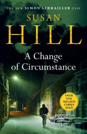 A Change Of Circumstance by Susan Hill
