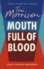 A Mouth Full Of Blood Essays Speeches And Meditations
