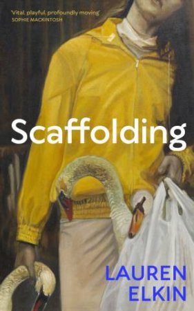 Scaffolding by Lauren Elkin