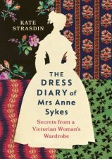 The Dress Diary Of Mrs Anne Sykes