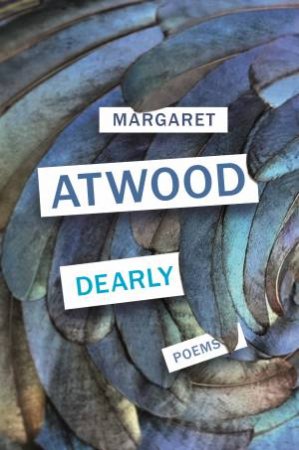 Dearly by Margaret Atwood