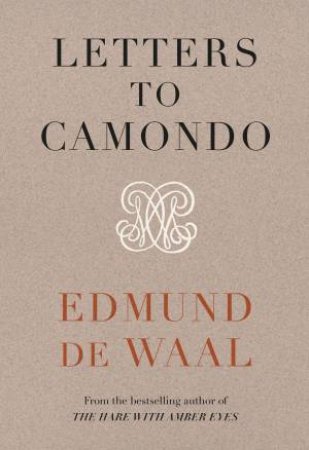 Letters To Camondo by Edmund de Waal