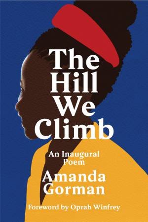 The Hill We Climb by Amanda Gorman