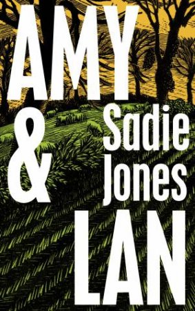 Amy And Lan by Sadie Jones