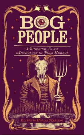 Bog People by Hollie Starling (Anthology Editor)