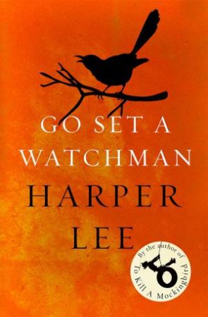 Go Set A Watchman by Harper Lee