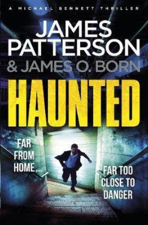 Haunted by James Patterson & James O. Born