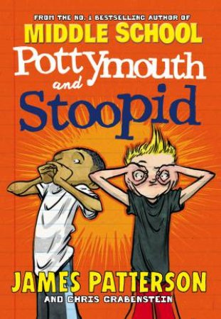 Pottymouth And Stoopid by James Patterson