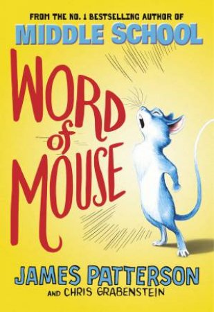Word Of Mouse by James Patterson