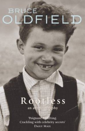 Rootless: An Autobiography by Bruce Oldfield & Fanny Blake