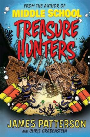 Treasure Hunters by James Patterson & Chris Grabenstein