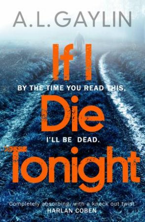 If I Die Tonight by A L Gaylin