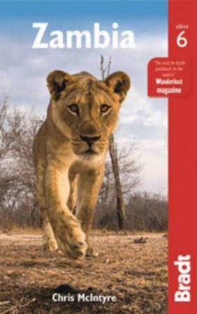 Bradt Guides: Zambia - 6th Ed by Chris McIntyre