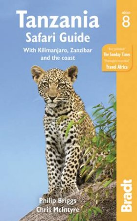 Bradt Tanzania Safari Guide 8th Ed by Philip Briggs