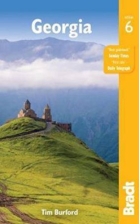 Bradt Guide: Georgia 6th Ed by Tim Burford