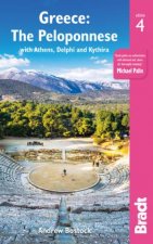Bradt Travel Guide Greece The Peloponnese With Athens Delphi And Kythira