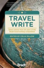 Travel Write Select Entries From 20 Years Of The Bradt TravelWriting Competition