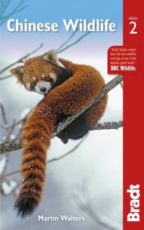 Bradt Travel Guide: Chinese Wildlife by Martin Walters