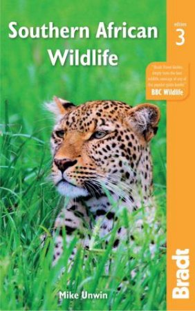 Bradt Travel Guide: Southern African Wildlife by Mike Unwin