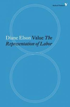 Value: The Representation of Labour in Capitalism by Diane Elson