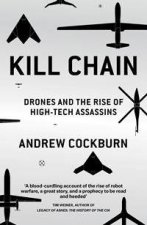 Kill Chain Drones And The Rise Of HighTech Assassins